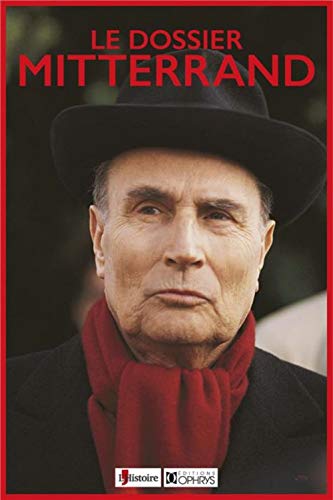 Le Dossier Mitterrand : 20 Ans Après...