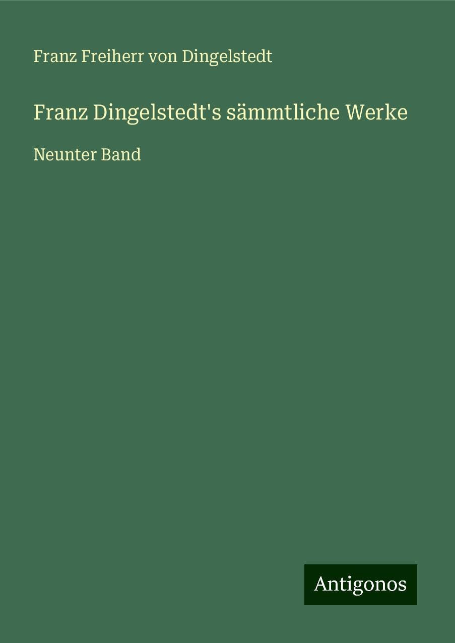 Franz Dingelstedt's sämmtliche Werke: Neunter Band