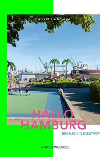 Hallo Hamburg: Ein Blick in die Stadt (Hallo-Bücher)