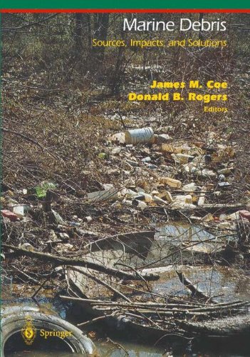 Marine Debris: Sources, Impacts, And Solutions (Springer Series on Environmental Management)