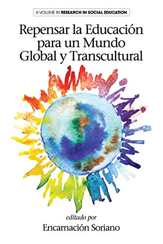 Repensar la Educación para un Mundo Global y Transcultural (Research in Social Education)