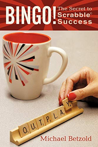Bingo!: The Secret to Scrabble Success