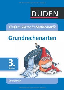 Grundrechenarten 3. Klasse: Mathematik Grundschule