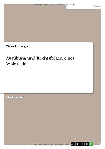 Ausübung und Rechtsfolgen eines Widerrufs