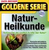 Goldene Serie. Naturheilkunde. CD- ROM für Windows ab 95