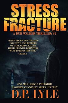 Stress Fracture (Dub Walker Thriller, Band 1)