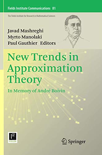 New Trends in Approximation Theory: In Memory of André Boivin (Fields Institute Communications, Band 81)
