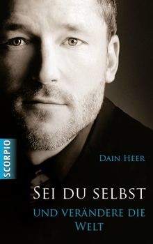 Sei du selbst und verändere die Welt von Dain Heer | Buch | Zustand gut