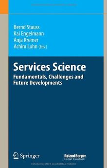 Services Science: Fundamentals, Challenges and Future Developments