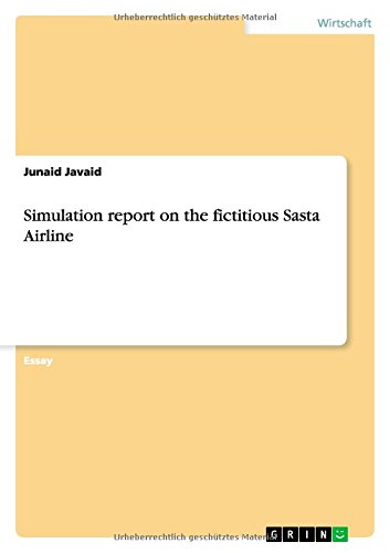Simulation report on the fictitious Sasta Airline