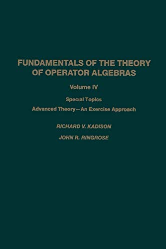 Fundamentals of the Theory of Operator Algebras: Special Topics Advanced Theory-An Exercise Approach
