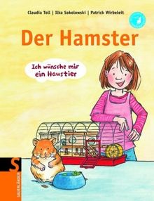 Der Hamster: Ich wünsche mir ein Haustier