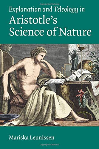Explanation and Teleology in Aristotle's Science of Nature