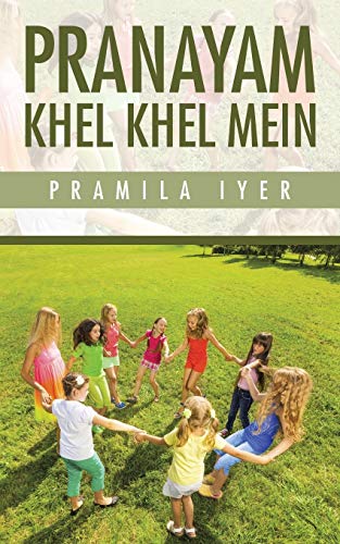 Pranayam Khel Khel Mein