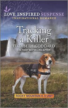 Tracking a Killer (Rocky Mountain K-9 Unit, 6)