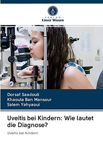 Uveitis bei Kindern: Wie lautet die Diagnose?: Uveitis bei Kindern