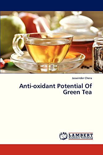 Anti-oxidant Potential Of Green Tea