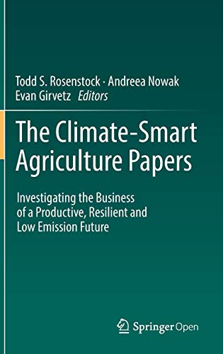 The Climate-Smart Agriculture Papers: Investigating the Business of a Productive, Resilient and Low Emission Future