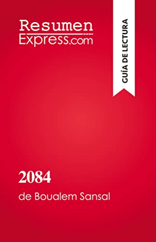 2084, el fin del mundo: de Boualem Sansal