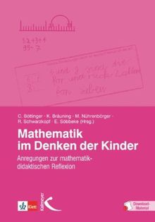 Mathematik im Denken der Kinder: Anregungen zur mathematischen Reflexion