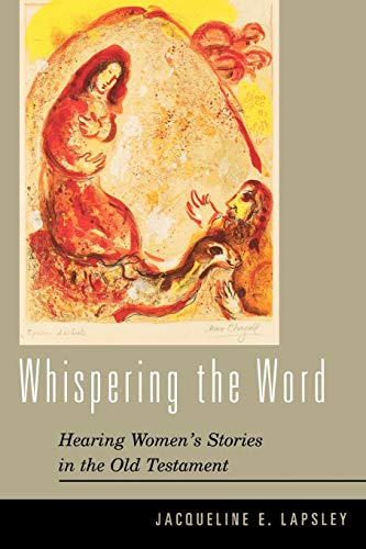 Whispering the Word: Hearing Women's Stories in the Old Testament