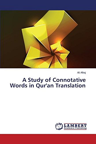 A Study of Connotative Words in Qur'an Translation