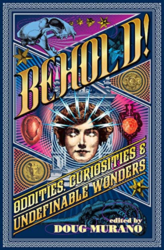 Clive Barker Behold!, Oddities, Curiosities And Undefinable Wonders