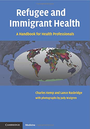 Refugee and Immigrant Health: A Handbook For Health Professionals