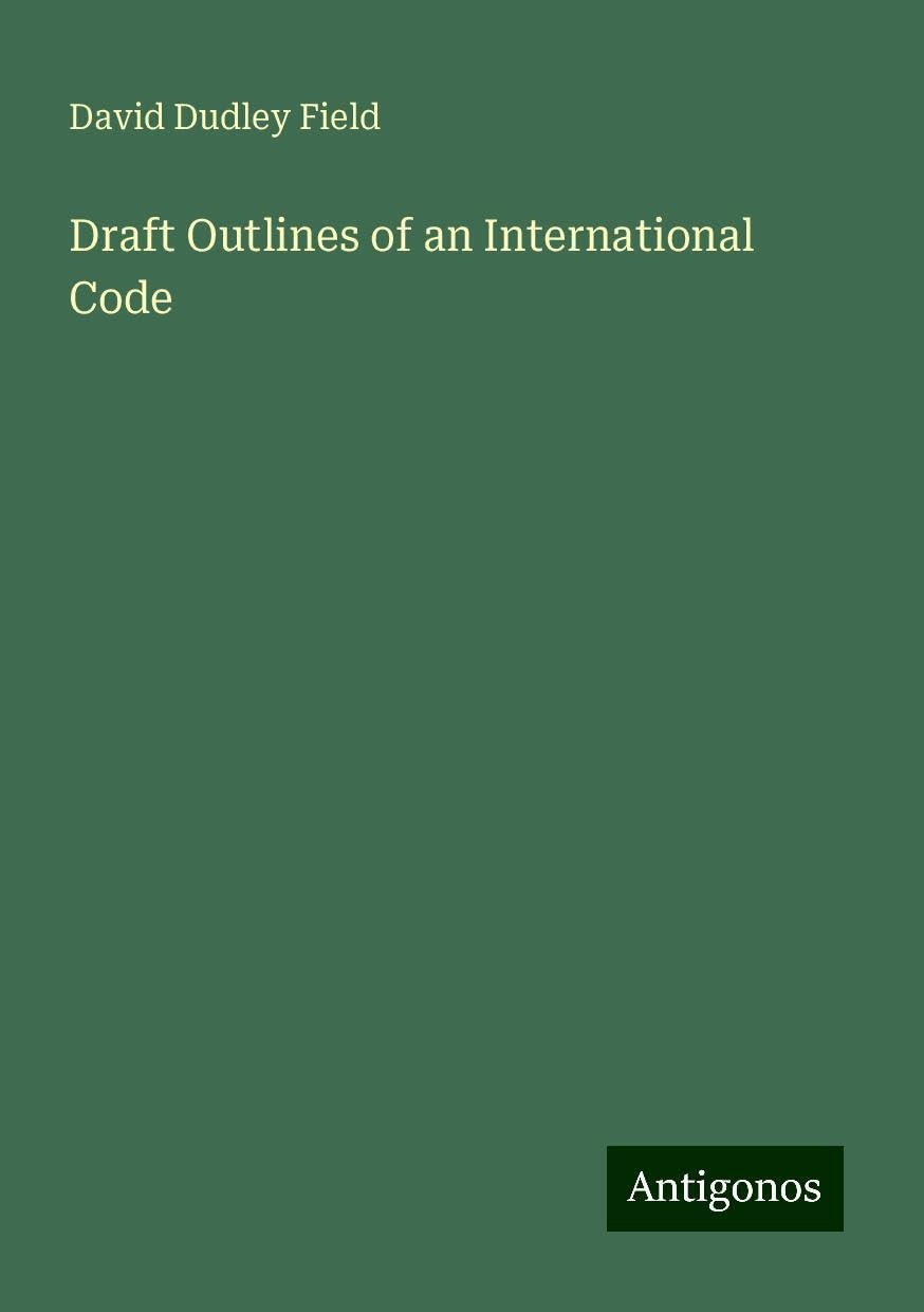 Draft Outlines of an International Code