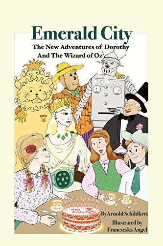 EMERALD CITY: The New Adventures of Dorothy And The Wizard of Oz