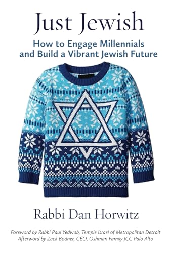 Just Jewish: How to Engage Millennials and Build a Vibrant Jewish Future