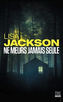 Ne meurs jamais seule de Jackson, Lisa | Livre | état très bon