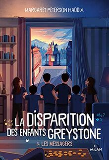 La disparition des enfants Greystone, Tome 03: Les messagers de Peterson Haddix, Margaret | Livre | état bon