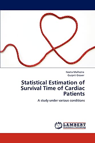 Statistical Estimation of Survival Time of Cardiac Patients: A study under various conditions