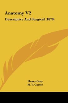 Anatomy V2: Descriptive And Surgical (1870)