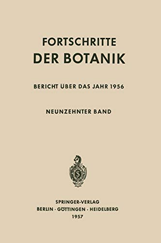 Fortschritte der Botanik, Bericht Über das Jahr 1956 (Progress in Botany, 19, Band 19)