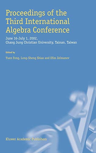 Proceedings of the Third International Algebra Conference: June 16–July 1, 2002 Chang Jung Christian University, Tainan, Taiwan