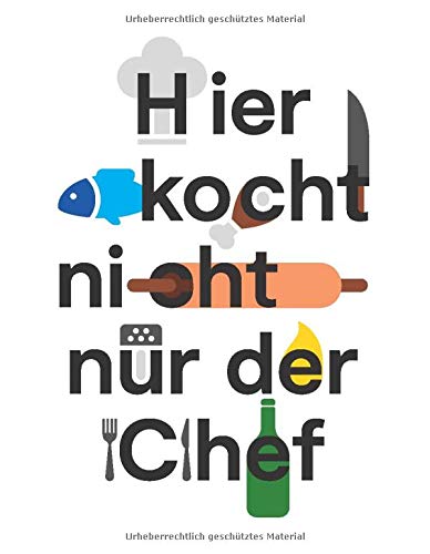 Hier kocht nicht nur der Chef: Ein philharmonisches Kochbuch
