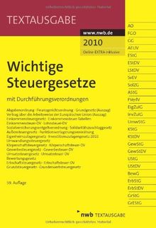 Wichtige Steuergesetze: mit Durchführungsverordnungen