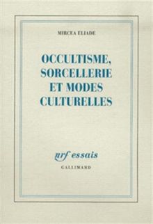 Occultisme, sorcellerie et modes culturelles