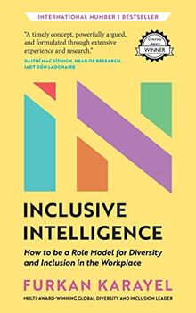 Inclusive Intelligence: How to be a Role Model for Diversity and Inclusion in the Workplace