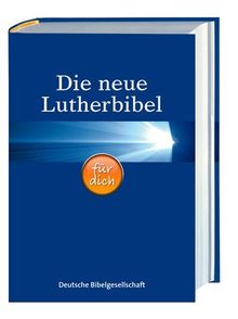 Die neue Lutherbibel für dich: mit Apokryphen | Buch | Zustand akzeptabel