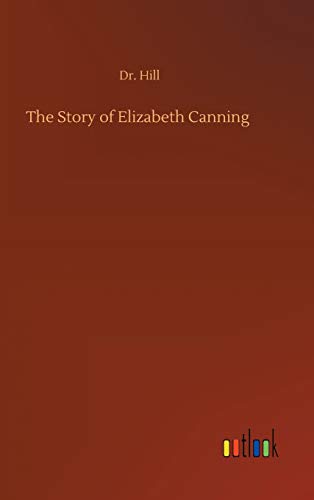 The Story of Elizabeth Canning