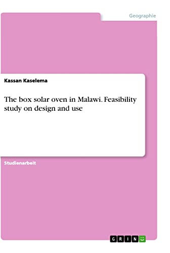 The box solar oven in Malawi. Feasibility study on design and use