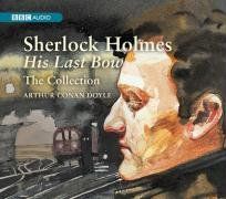 Sherlock Holmes  His Last Bow  The Collection (Box Set) (BBC Audio)