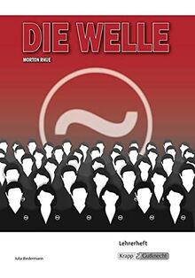 Die Welle - Morton Rhue - Lehrerheft: Lehrerheft, Lösungen, Klassenarbeit, Unterricht