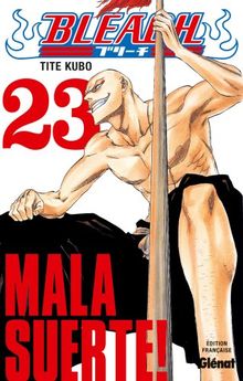 Bleach. Vol. 23. Mala suerte !