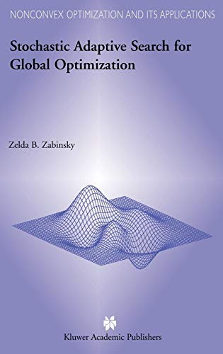 Stochastic Adaptive Search for Global Optimization (Nonconvex Optimization and Its Applications, 72, Band 72)