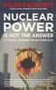 Nuclear Power is Not the Answer to Global Warming or Anything Else