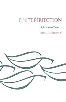 Finite Perfection: Reflections on Virture